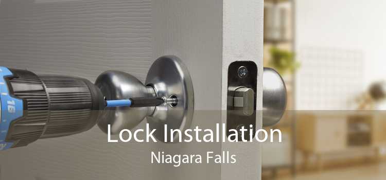 Lock Installation Niagara Falls